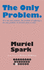 The Only Problem