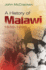 A History of Malawi: 1859-1966
