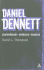 Daniel Dennett (Continuum Contemporary American Thinkers)