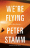 We'Re Flying: Stories