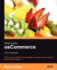 Deep Inside Oscommerce: the Cookbook: Ready-to-Use Recipes to Customize and Extend Your E-Commerce Website