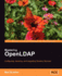 Mastering Openldap: Configuring, Securing, and Integrating Directory Services