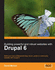 Building Powerful and Robust Websites With Drupal 6: Build Your Own Professional Blog, Forum, Portal Or Community Website With Drupal 6