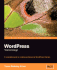 Wordpress Theme Design: a Complete Guide to Creating Professional Wordpress Themes