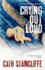 Crying Out Loud (a Sal Kilkenny Mystery, 8)