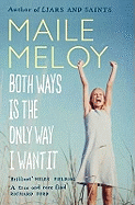 Both Ways is the Only Way I Want It
