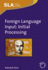 Foreign Language Input: Intial Processing