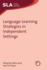 Language Learning Strategies in Independent Settings (Second Language Acquisition, 33)