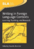 Writing in Foreign Language Contexts: Learning, Teaching, and Research