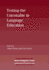Testing the Untestable in Language Education (New Perspectives on Language and Education, 17)