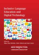 Inclusive Language Education and Digital Technology (New Perspectives on Language and Education)