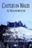 Castles in Wales: a Handbook