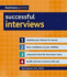 Successful Interviews (Imm Lifestyle Books) Maximize Your Chances for Success, Have Confidence in Your Abilities, Understand What the Interviewer Wants, Handle Interview Scenarios With Ease
