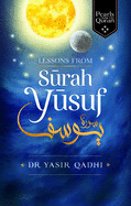 Lessons From Surah Yusuf