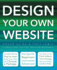 Design Your Own Website (Made Easy)