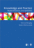 Knowledge and Practice: Representations and Identities (Published in Association With the Open University)