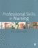 Professional Skills in Nursing: a Guide for the Common Foundation Programme