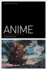 Anime: a Critical Introduction
