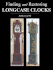 Finding and Restoring Longcase Clocks