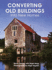 Converting Old Buildings Into New Homes
