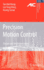 Precision Motion Control: Design and Implementation