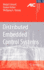 Distributed Embedded Control Systems: Improving Dependability With Coherent Design (Advances in Industrial Control)