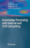 Knowledge Processing With Interval and Soft Computing (Advanced Information and Knowledge Processing)