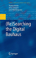 (Re)Searching the Digital Bauhaus
