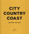 City Country Coast: Our House Your Home