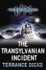 The Transylvanian Incident (Unexplained S. )