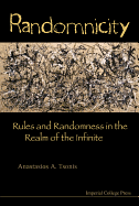 Randomnicity: Rules and Randomness in the Realm of the Infinite