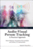 Audio-Visual Person Tracking a Practical Approach Communications and Signal Processing: Volume 4