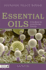 Essential Oils: a Handbook for Aromatherapy Practice Second Edition: a Handbook for Aromatherapy Practice