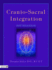 Cranio-Sacral Integration: Foundation