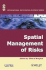 Spatial Management of Risks