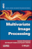 Multivariate Image Processing