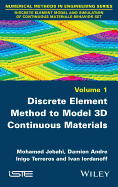 Discrete Element Method to Model 3d Continuous Materials