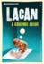 Introducing Lacan: a Graphic Guide
