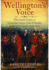 Wellington? S Voice: the Candid Letters of Lieutenant Colonel John Fremantle, Coldstream Guards, 1808? 1821