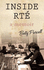 Inside Rte: a Memoir