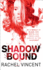 Shadow Bound
