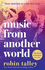 Music From Another World: a New Uplifting Novel for 2020, Perfect for Fans of Love Simon