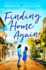 Finding Home Again: the Heartwarming New Romance of Forgiveness and Second Chances. Perfect for Fans of Virgin River: Book 3 (Catalina Cove)