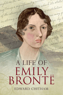 A Life of Emily Bront�