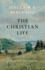 The Christian Life: a Doctrinal Introduction