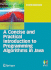 A Concise and Practical Introduction to Programming Algorithms in Java