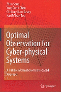 Optimal Observation for Cyber-Physical Systems