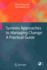 Systems Approaches to Managing Change: a Practical Guide