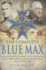 The Complete Blue Max: a Chronological Record of the Holders of the Pour Le M�rite, Prussia's Highest Military Order, From 1740 to 1918