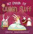 Not Enough for Queen Fluff